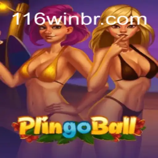 Plingoball: O Novo Fenômeno dos Jogos com a Tendência 116win
